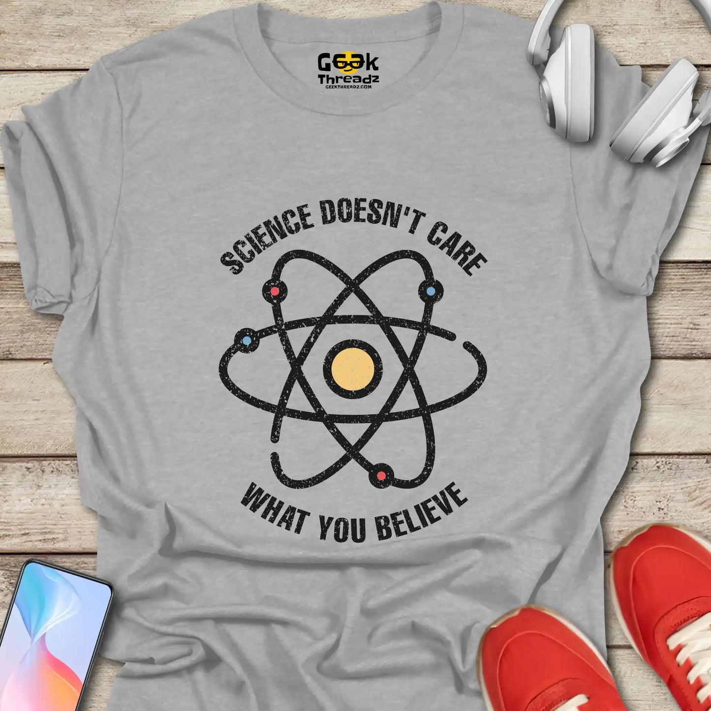 Science Doesn't Care What You Believe T-shirt