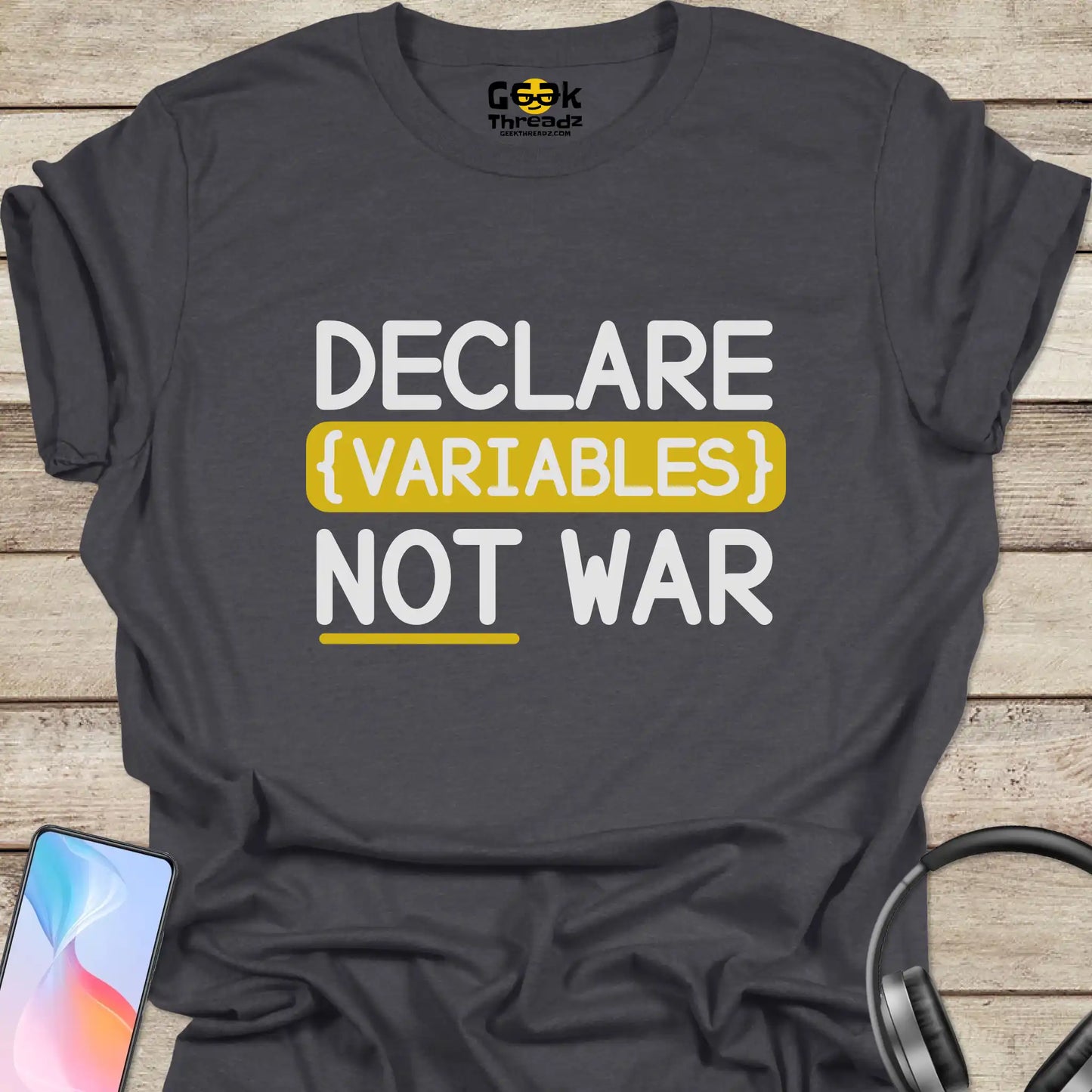 Declare Variables Not War T-shirt - Dark Gray