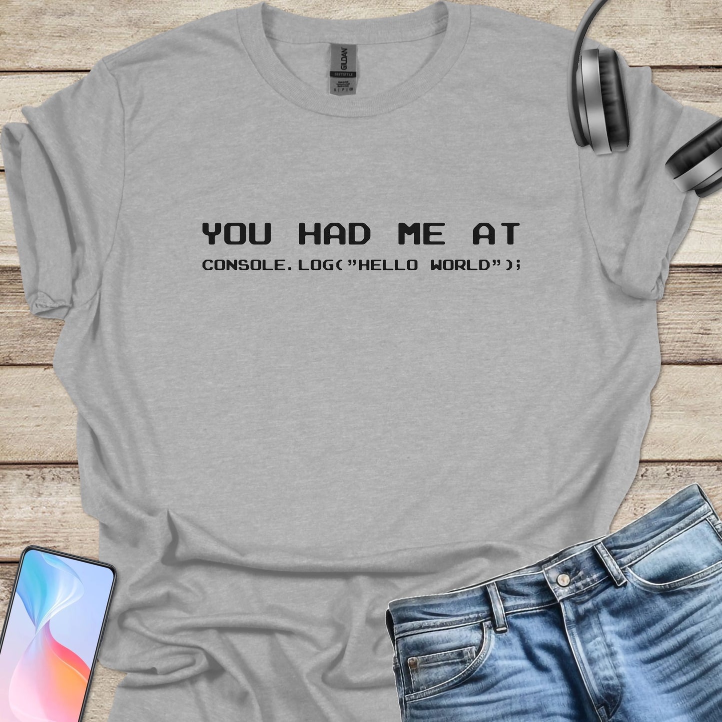 You Had Me at Console.log T-shirt