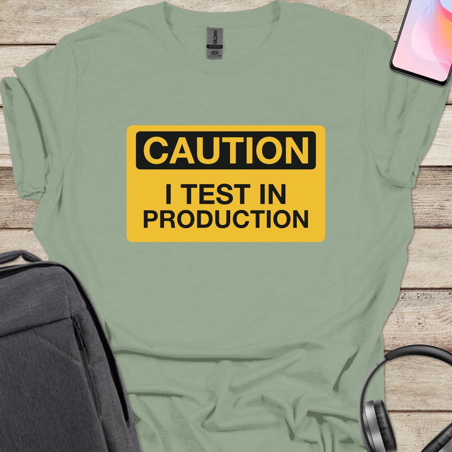 Caution! I Test In Production T-shirt