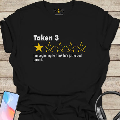 Taken 3 Movie Review One Star T-shirt