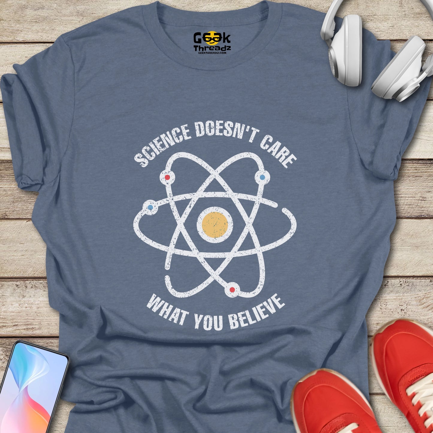 Science Doesn't Care What You Believe T-shirt