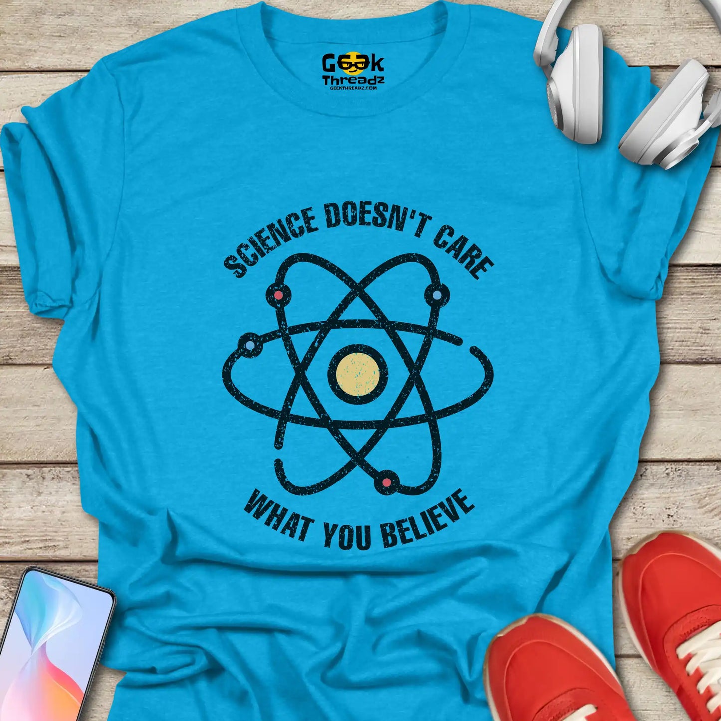 Science Doesn't Care What You Believe T-shirt