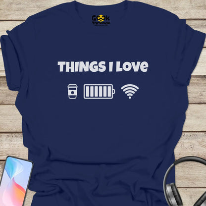 Things I Love T-shirt