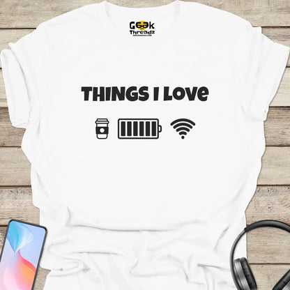 Things I Love T-shirt