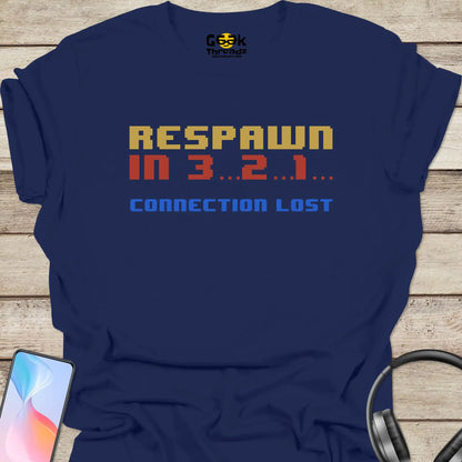 Respawn in 3..2..1 T-shirt