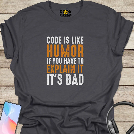 Dark Gray Code is Like Humor T-shirt