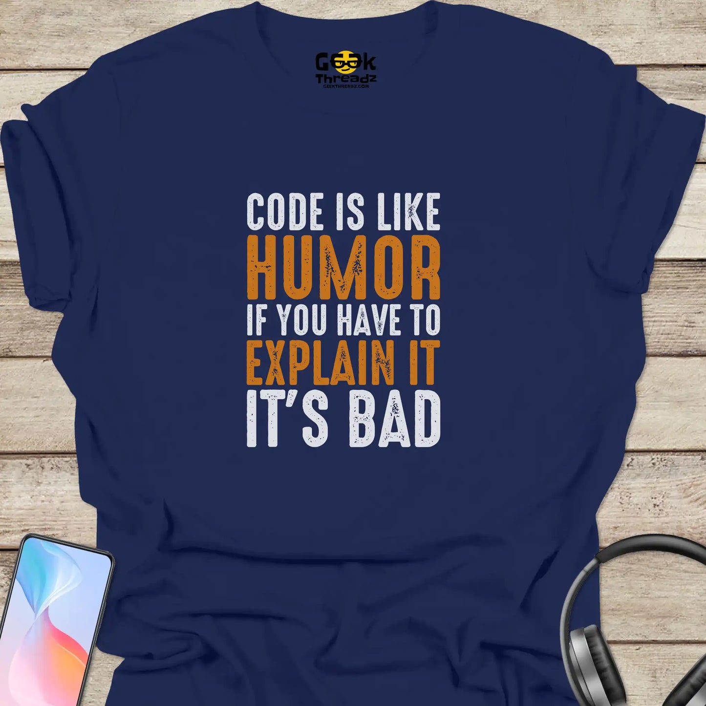 Code Is Like Humor T-shirt