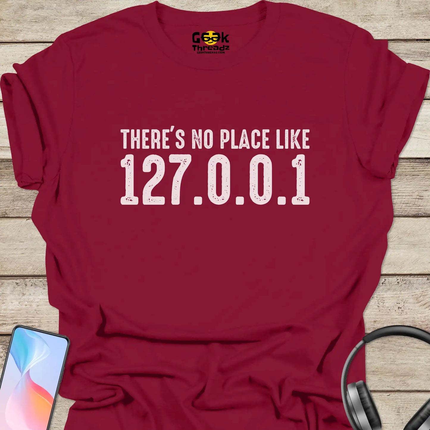 There's No Place Like 127.0.0.1 T-shirt