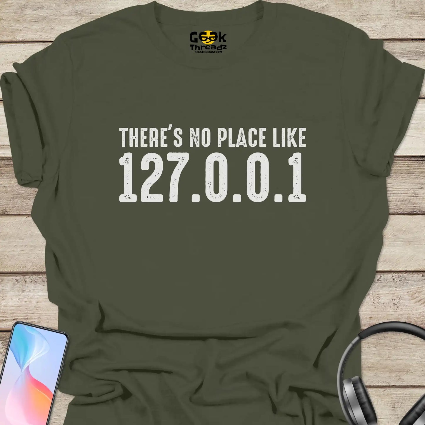 There's No Place Like 127.0.0.1 T-shirt