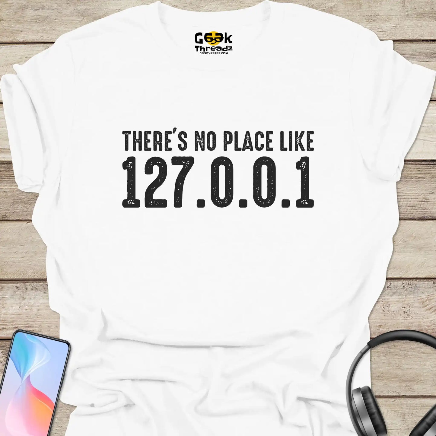 There's No Place Like 127.0.0.1 T-shirt