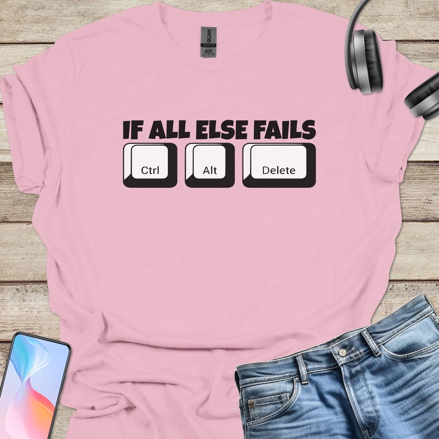 If All Else Fails, Ctrl-Alt-Del T-shirt