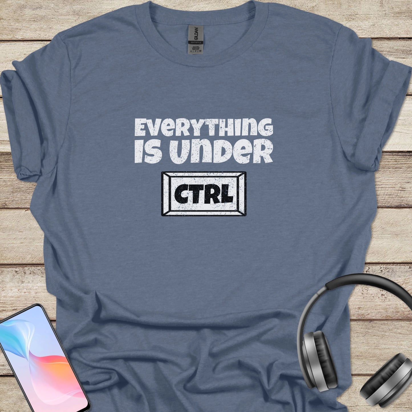 Everything is Under Control T-shirt