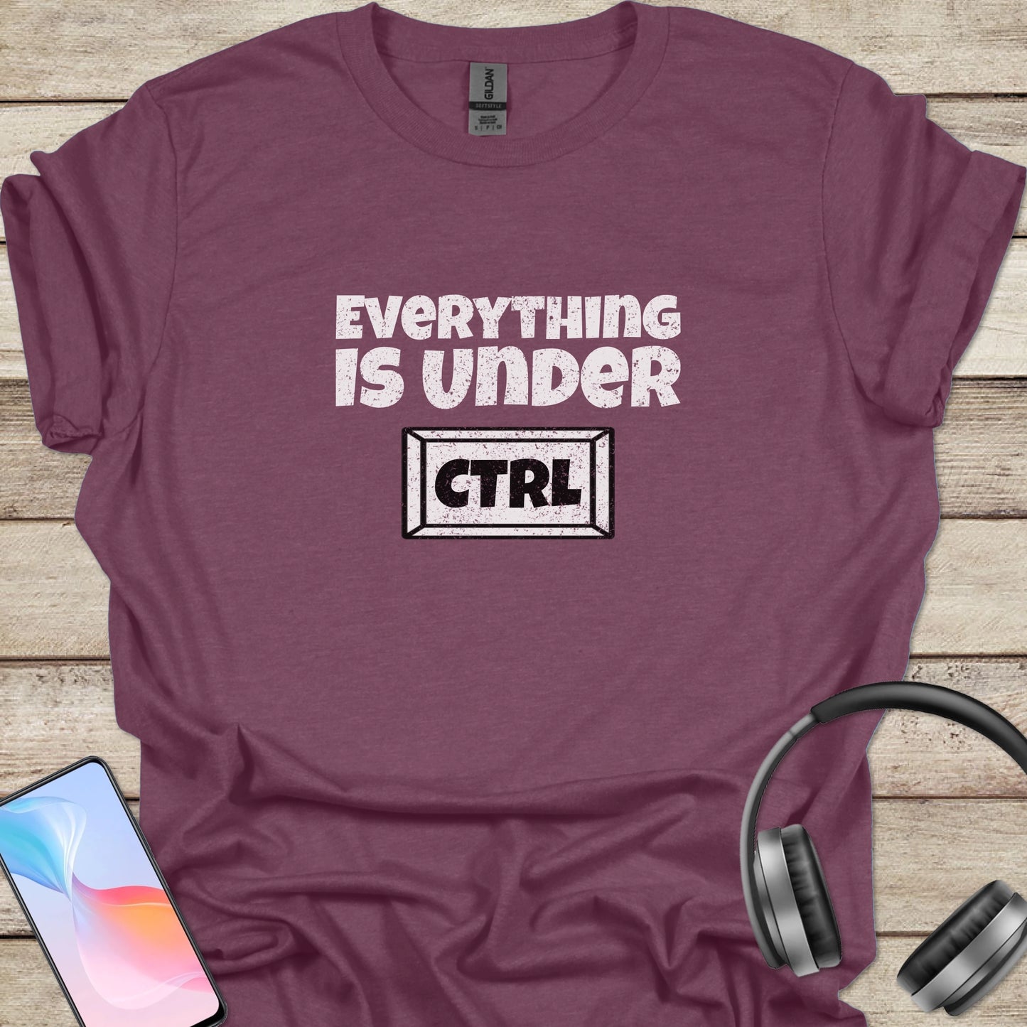 Everything is Under Control T-shirt