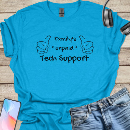 Family Unpaid Tech Support T-shirt