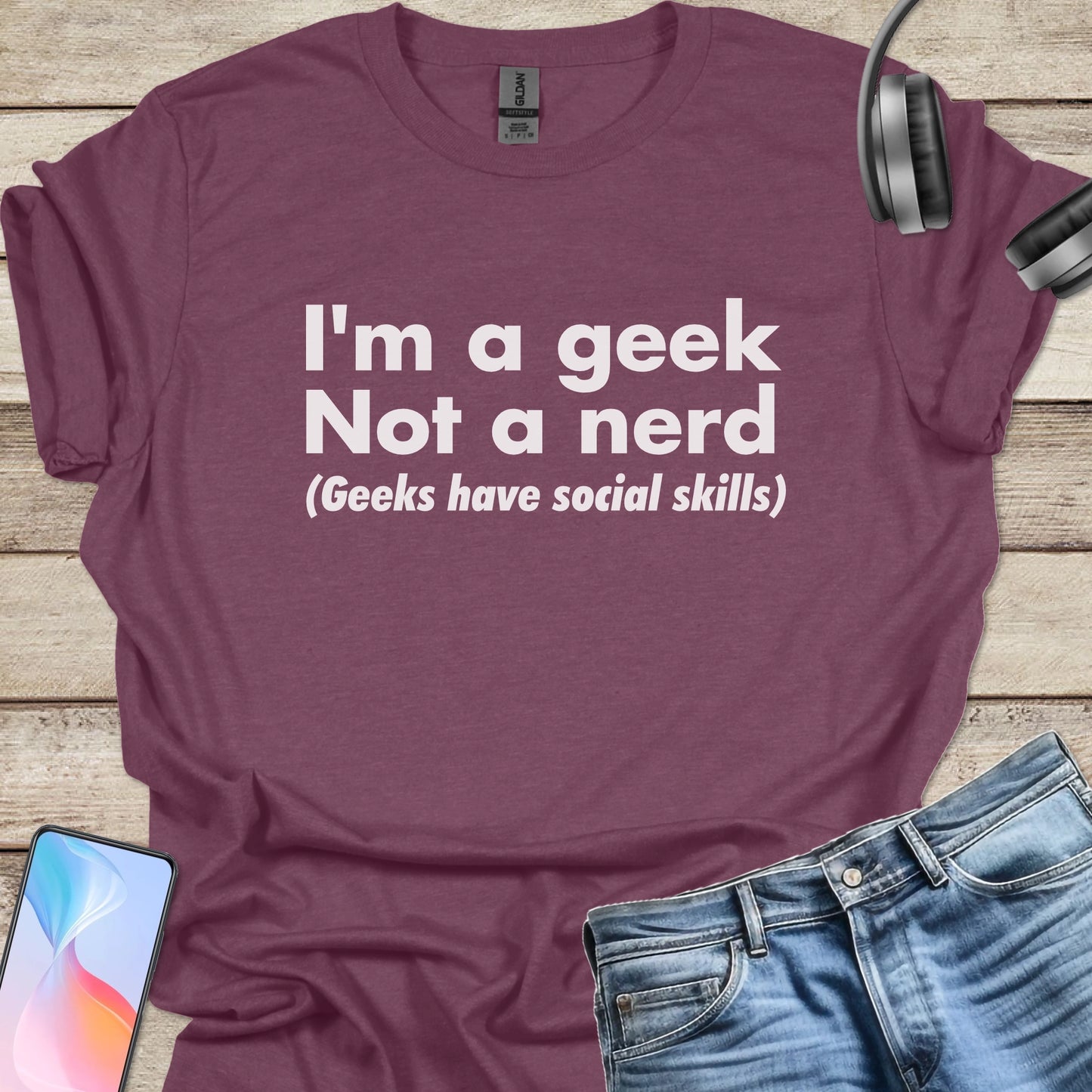 Geek, Not a Nerd T-Shirt