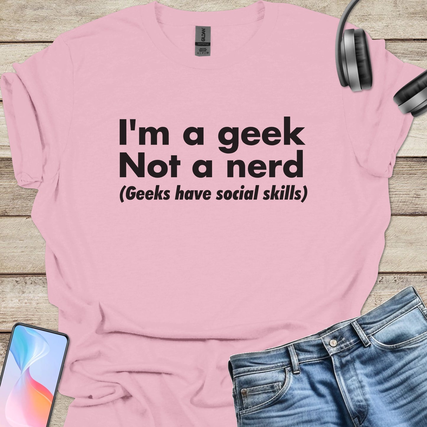 Geek, Not a Nerd T-Shirt