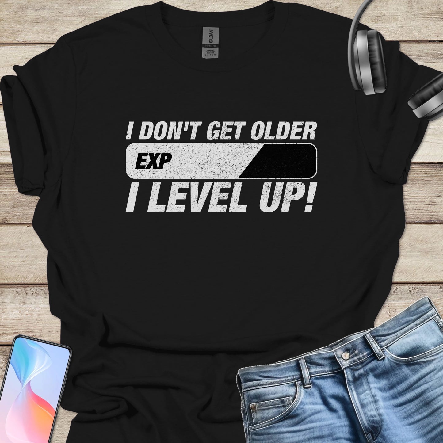 I don't get older, I level up T-shirt