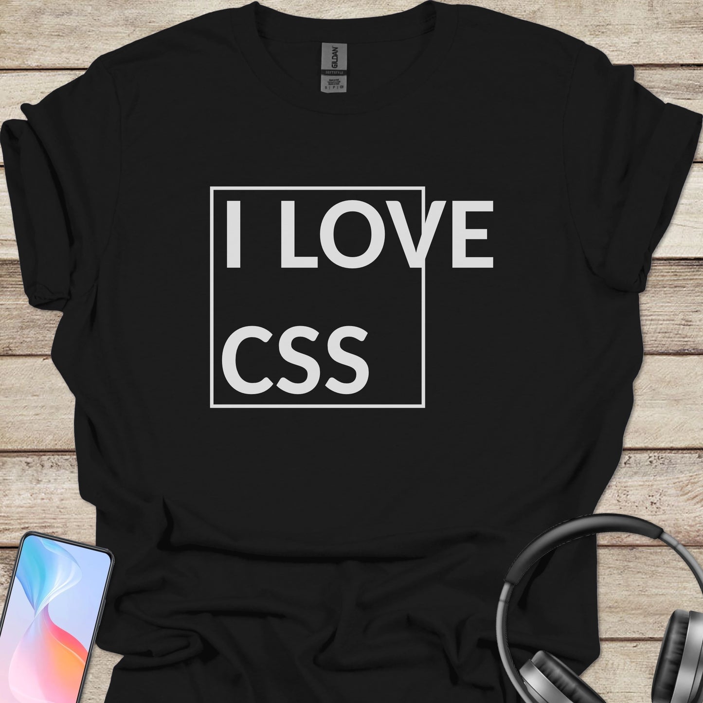 I love CSS T-shirt