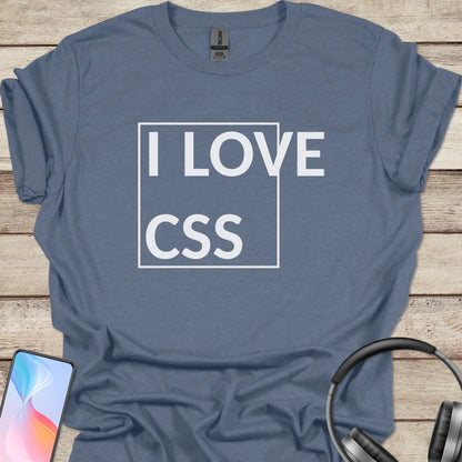 I love CSS T-shirt