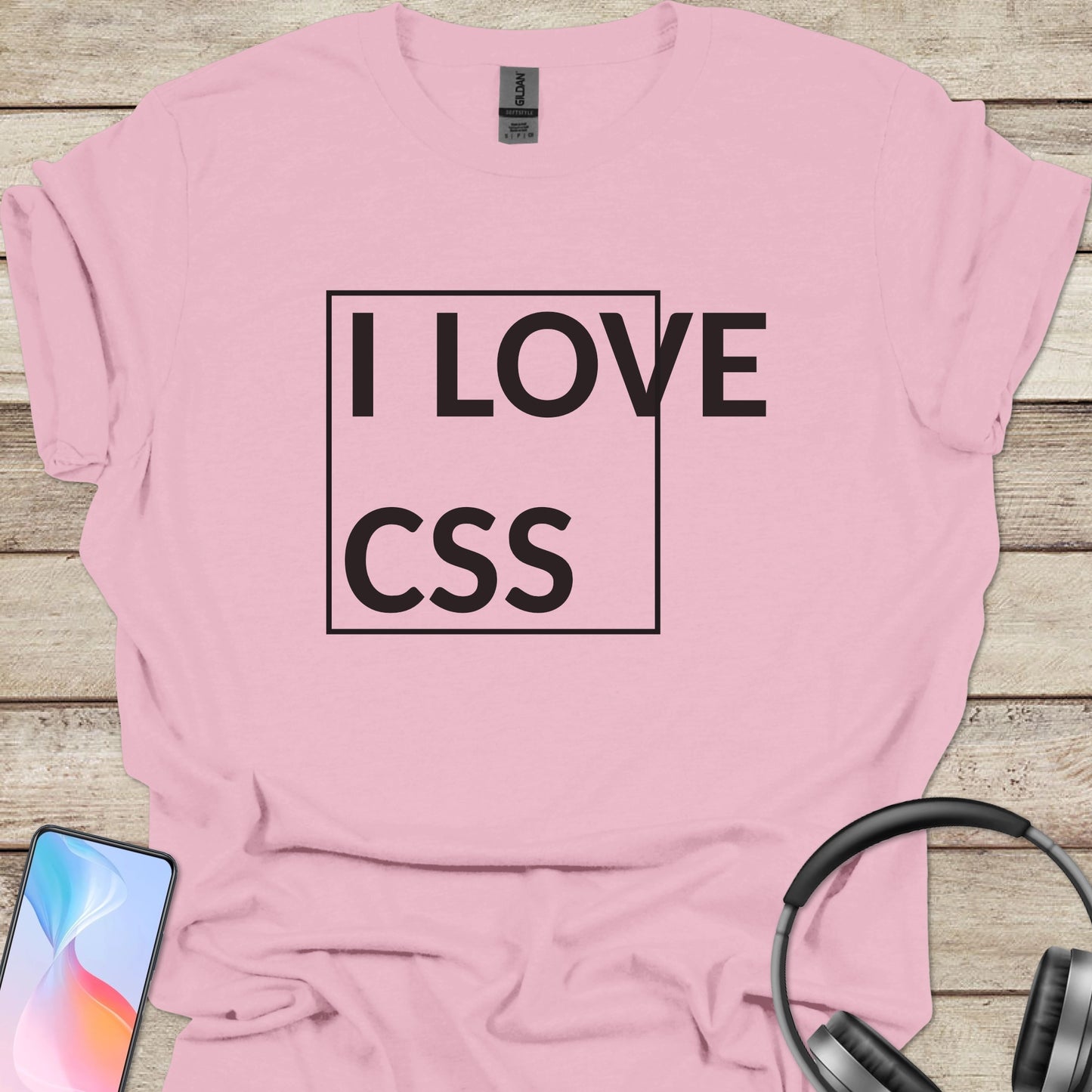 I love CSS T-shirt