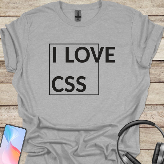 I love CSS T-shirt