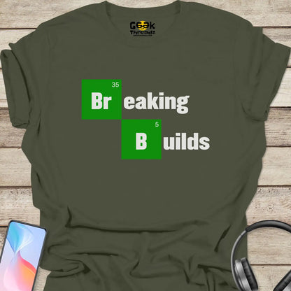 Breaking Builds T-shirt