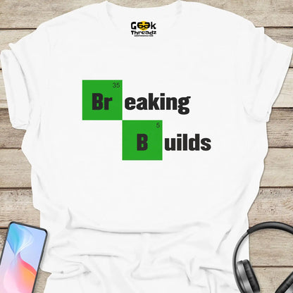 Breaking Builds T-shirt