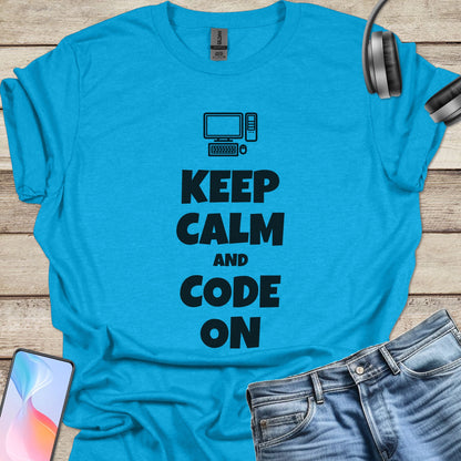 Keep Calm and Code On T-shirt