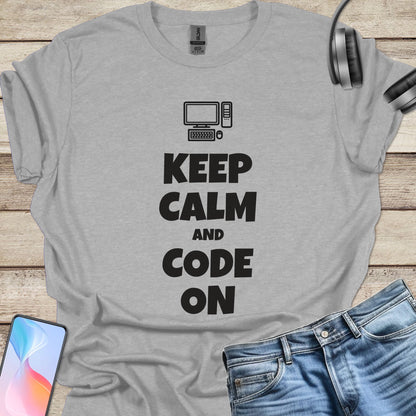 Keep Calm and Code On T-shirt