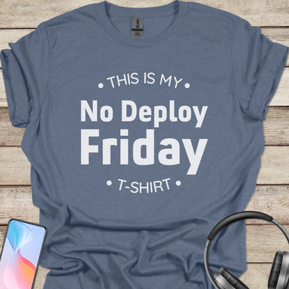 No Deploy Friday T-shirt