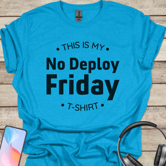 No Deploy Friday T-shirt