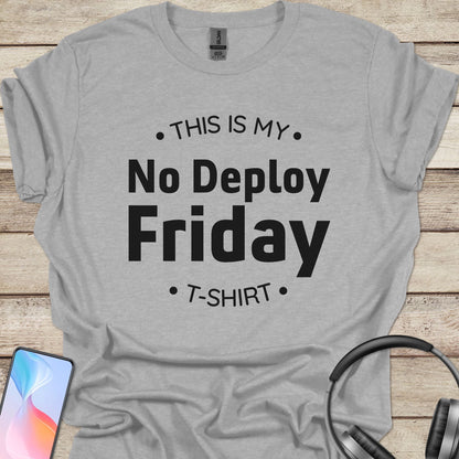 No Deploy Friday T-shirt