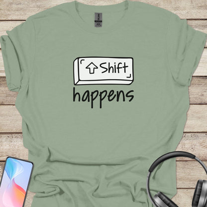 Shift Happens T-shirt