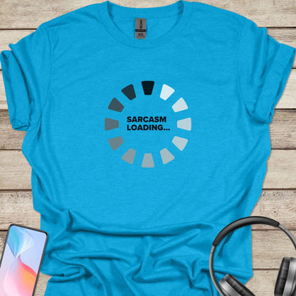 Sarcasm Loading T-shirt