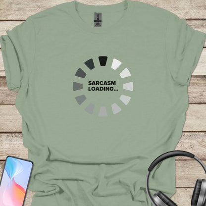 Sarcasm Loading T-shirt