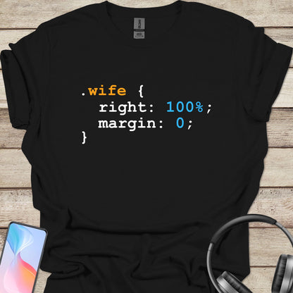 CSS Wife Right T-shirt