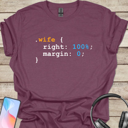 CSS Wife Right T-shirt