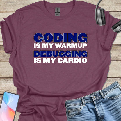 Coding Is My Cardio T-shirt